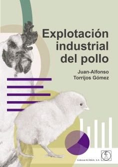Libro Explotacion Industrial Del Pollo - Torrijos, Juan A...