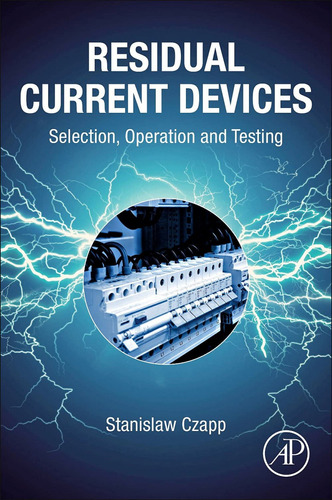 Residual Current Devices:selection, Operation And Testing