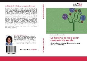 Libro La Historia De Vida De Un Campeon De Karate - Mar A...