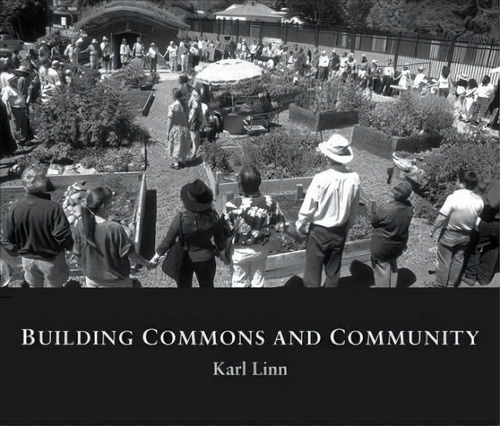 Building Commons And Community, De Karl Linn. Editorial New Village Press, Tapa Dura En Inglés