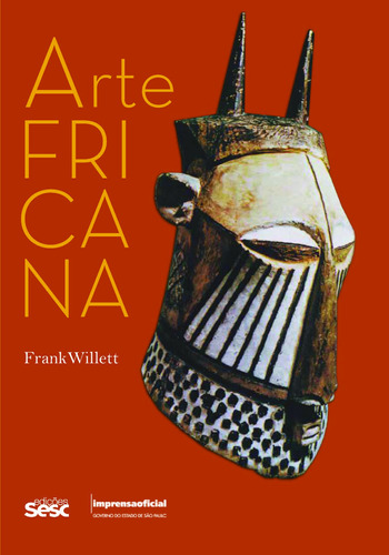 Arte africana, de Willett, Frank. Editora Edições Sesc São Paulo,Thames & Hudson, capa mole em português, 2017