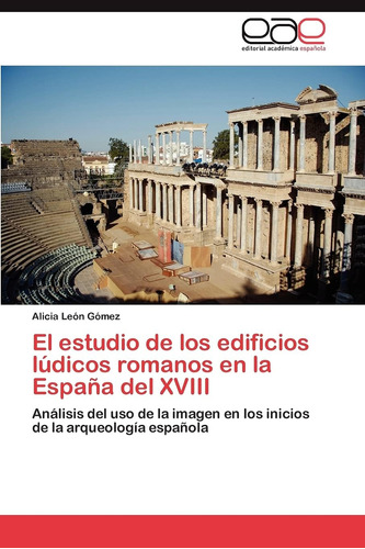 Libro: El Estudio Edificios Lúdicos Romanos Espa