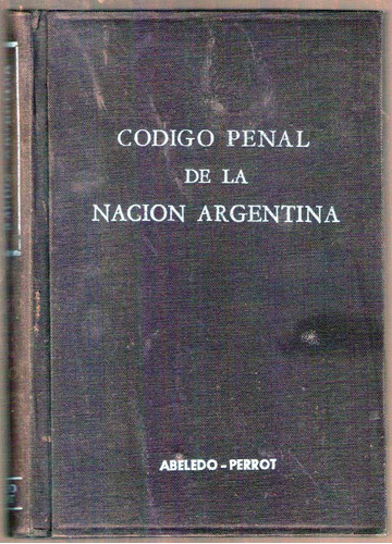 Codigo Penal De La Nacion Argentina 1970
