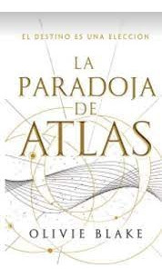 Paradoja De Atlas, La - Olivie Blake