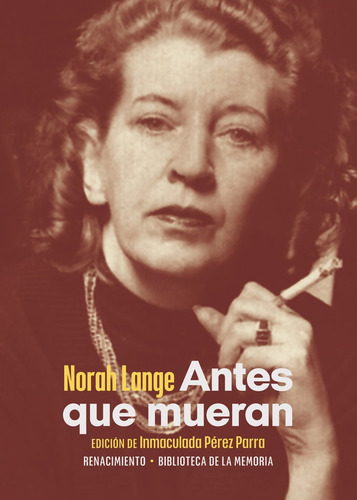 Antes Que Mueran, De Lange, Norah. Editorial Renacimiento, Tapa Blanda En Español