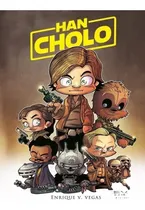 Comprar Han Cholo - Enrique V. Vegas, De Vegas, Enrique V.. Editorial Dolmen, Tapa Dura En Español