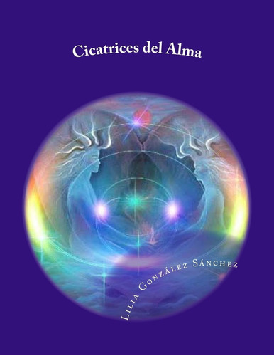 Libro: Cicatrices Del Alma (edición En Español)