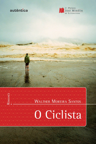 O ciclista, de Santos, Walther Moreira. Autêntica Editora Ltda., capa mole em português, 2008