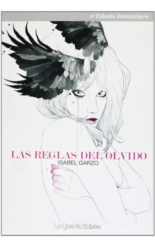 Libro Las Reglas Del Olvido De Isabel  Garzo Ortega Ed: 1