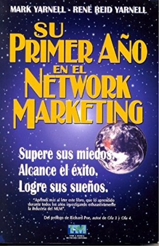 Su Primer Año En El Network Marketing 2da Ed. (edicion En E