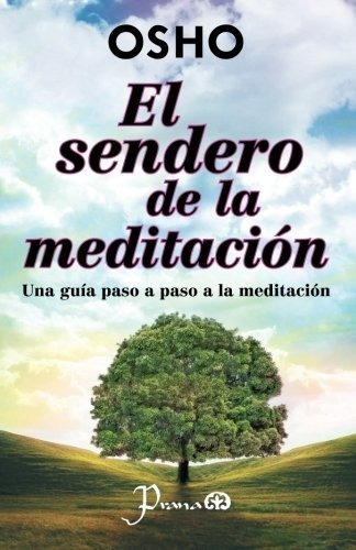 Libro : El Sendero De La Meditacion Una Guia Paso A Paso A.