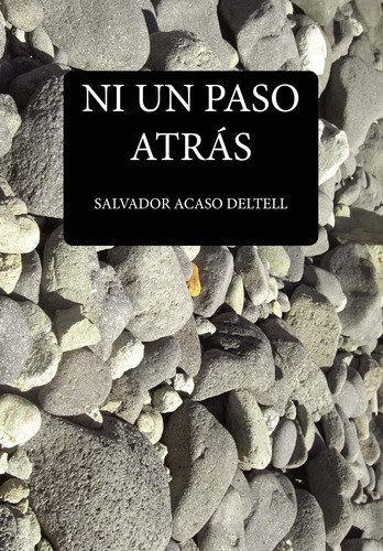 Libro:  Ni Un Paso Atrás (spanish Edition)