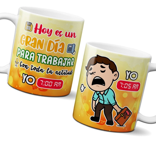 Taza 11 Onzas Hoy Es Un Gran Día Para Trabajar Meme Godin