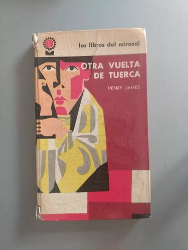 Otra Vuelta De Tuerca - Henry James - Novela - José Bianco