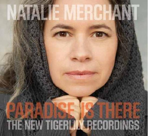 Cd Natalie Merchant - Paradise Is There