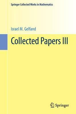 Libro Collected Papers Iii - Israel M. Gelfand