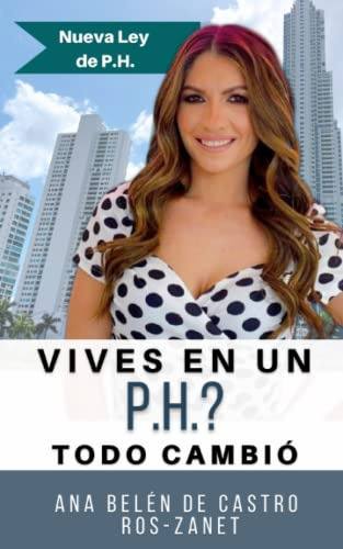 Libro :  Vives En Un P.h. Todo Cambio Nueva Ley De P.h.... 