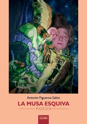 La Musa Esquiva, De Figueroa Sabio, Antonio. Editorial Ediciones Algorfa, Tapa Blanda En Español