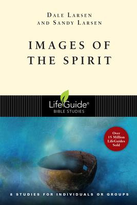 Images Of The Spirit : 8 Studies For Individuals Or Group...