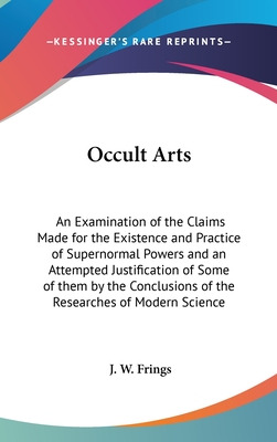 Libro Occult Arts: An Examination Of The Claims Made For ...