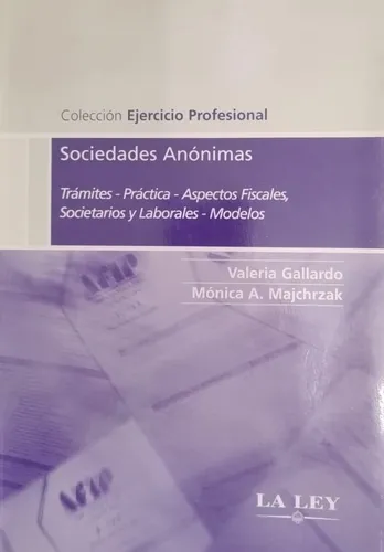 Sociedades Anónimas, Valeria Gallardo Y Mónica A. Majchrzak (Usado)