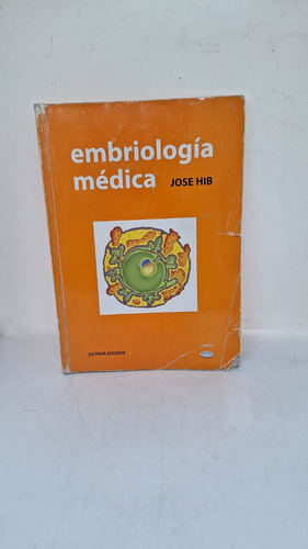 Embriologia Medica - Jose Hib - Octava Edicion - Usado 