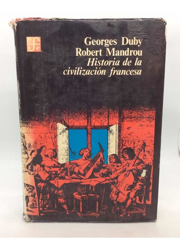 Historia De La Civilización Francesa - Georges Duby - 1966