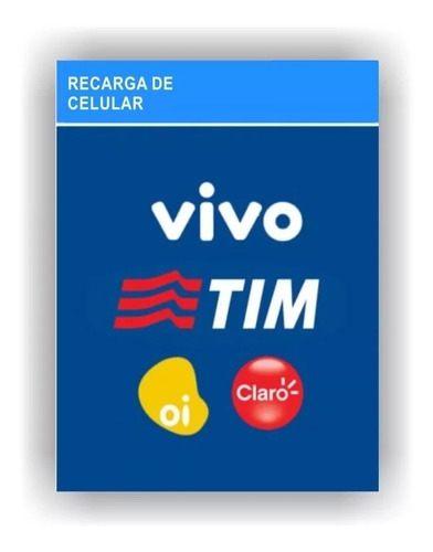 Recarga Celular Crédito Online Tim Claro Vivo Oi, R$ 15,00