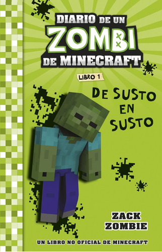 Minecraft. Diario De Un Zombi De Minecraft. De Sus, De Zack Zombie. Editorial Planeta Junior, Tapa Blanda En Español, 2023