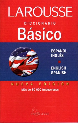 Diccionario Larousse Básico Ingles Español & Esp-ing