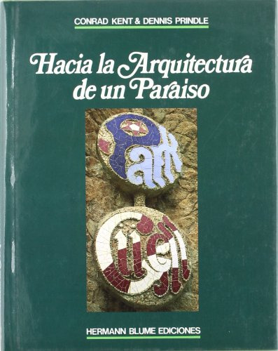 Libro Hacia La Arquitectura De Un Paraiso De Conrad Kent, De