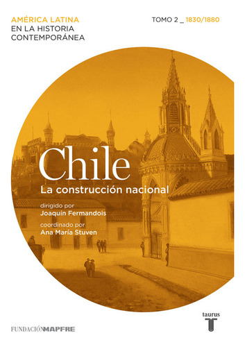 Libro Chile 2 (mapfre). La Construcciã³n Nacional - Vario...