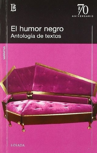 Humor Negro, El: Antologia de textos, de VV. AA.. Editorial Losada, edición 1 en español