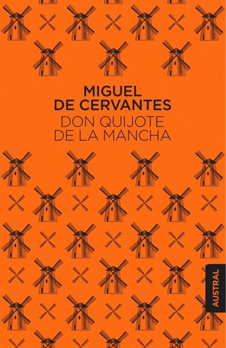 Libro Don Quijote De La Mancha Miguel De Cervantes Austral
