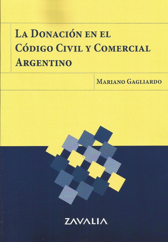 La Donación En El Código Civil Comercial Argentino Gagliardo