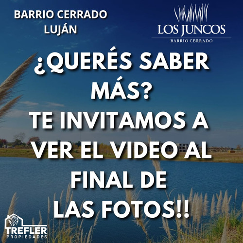 Lote En Venta En Lujan Barrio Cerrado Los Juncos 1000m2