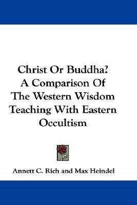 Libro Christ Or Buddha? A Comparison Of The Western Wisdo...