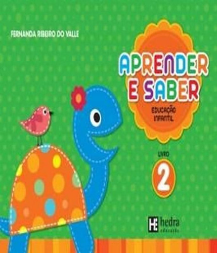 Aprender E Saber - Educacao Infantil - Vol 02, De Valle, Fernanda Ribeiro Do. Editora Saberes, Edição 1 Em Português