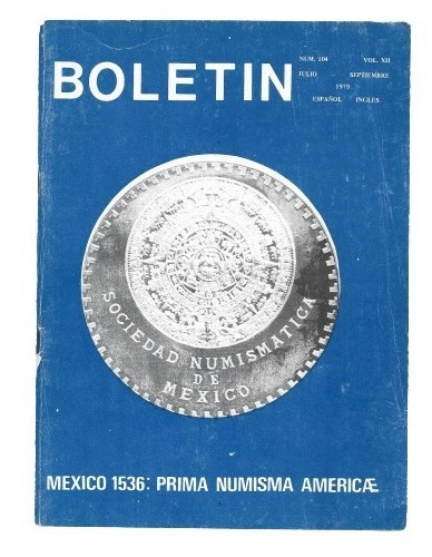 Boletín Numismático Sonumex Num. 104 Julio - Sept. De 1979