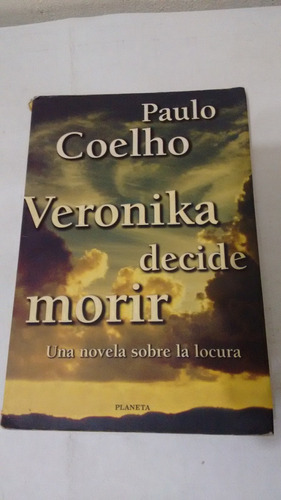 Veronika Decide Morir De Paulo Coelho - Planeta (usado) A1 