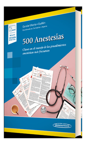 500 Anestesias. Claves En El Manejo De Los Procedimientos