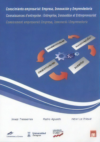 Coneixement Empresarial: Empresa, Innovaciãâ³ I Emprenedoria, De Tresserras Picas, Josep. Editorial Universitat De Girona, Tapa Blanda En Francés