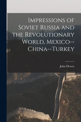 Libro Impressions Of Soviet Russia And The Revolutionary ...