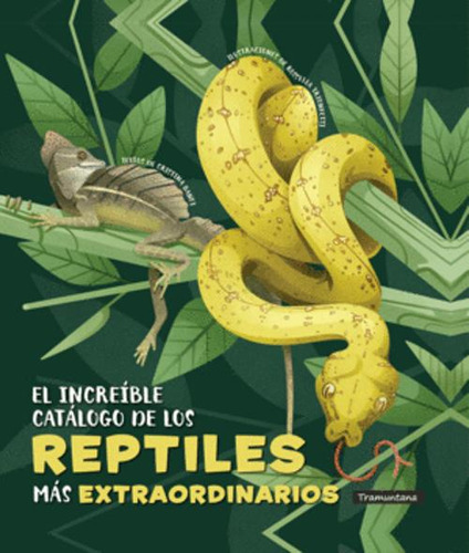 Libro El Increíble Catálogo De Los Reptiles Más Extraordina