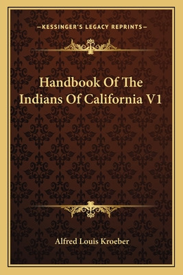 Libro Handbook Of The Indians Of California V1 - Kroeber,...