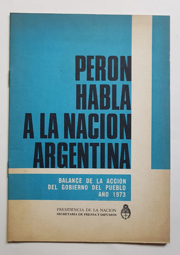 Peron Habla A La Nacion Argentina, 1973