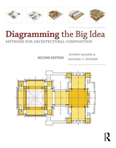 Libro: Diagramming The Big Idea: Methods For Architectural C