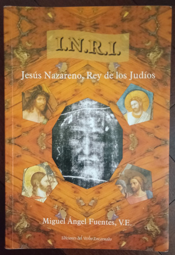 Jesus Nazareno, Rey De Los Judíos - Miguel Angel Fuentes