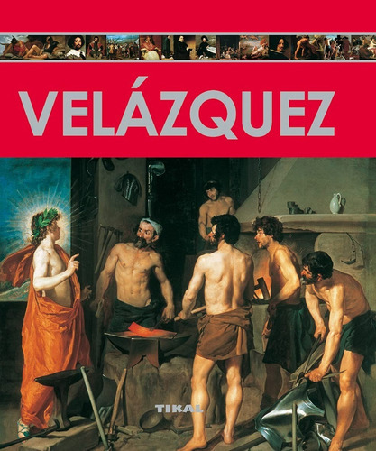 Velazquez (enciclopedia Arte), De Laura García Sánchez. Editorial Tikal Ediciones, Tapa Blanda En Español, 2010