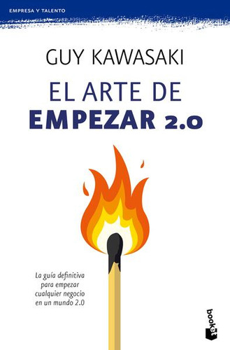 Libro El Arte De Empezar 2.0. La Guía Definitiva Para Em Dku